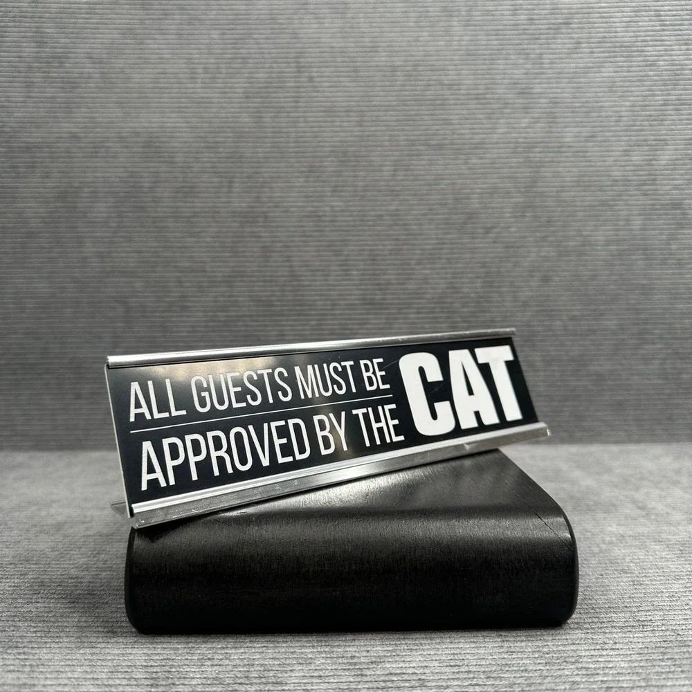 All Guests Must Be Approved By The Cat Novelty‎ Desk Sign Metal Frame 8x2 Black